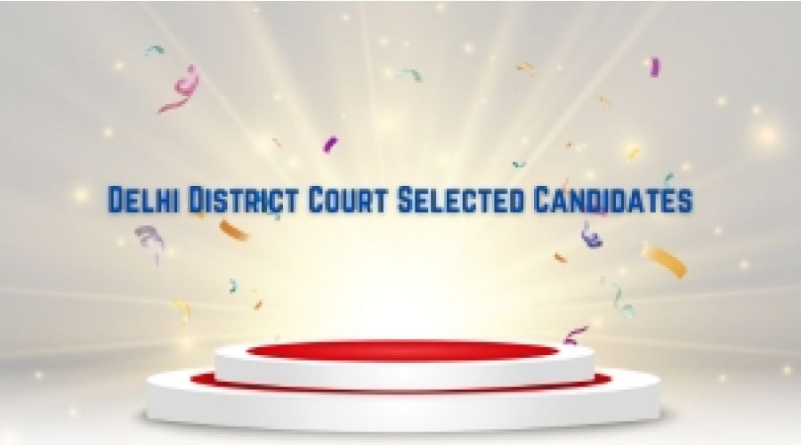 Delhi District Court Selected Candidates 2024