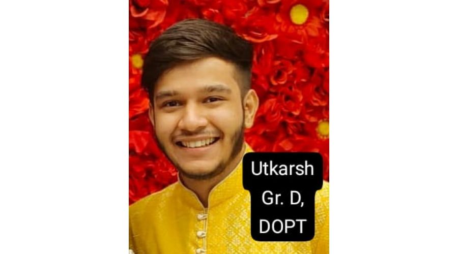 Utkarsh Balotia selected as Gr. D, Department of Personnel and Training